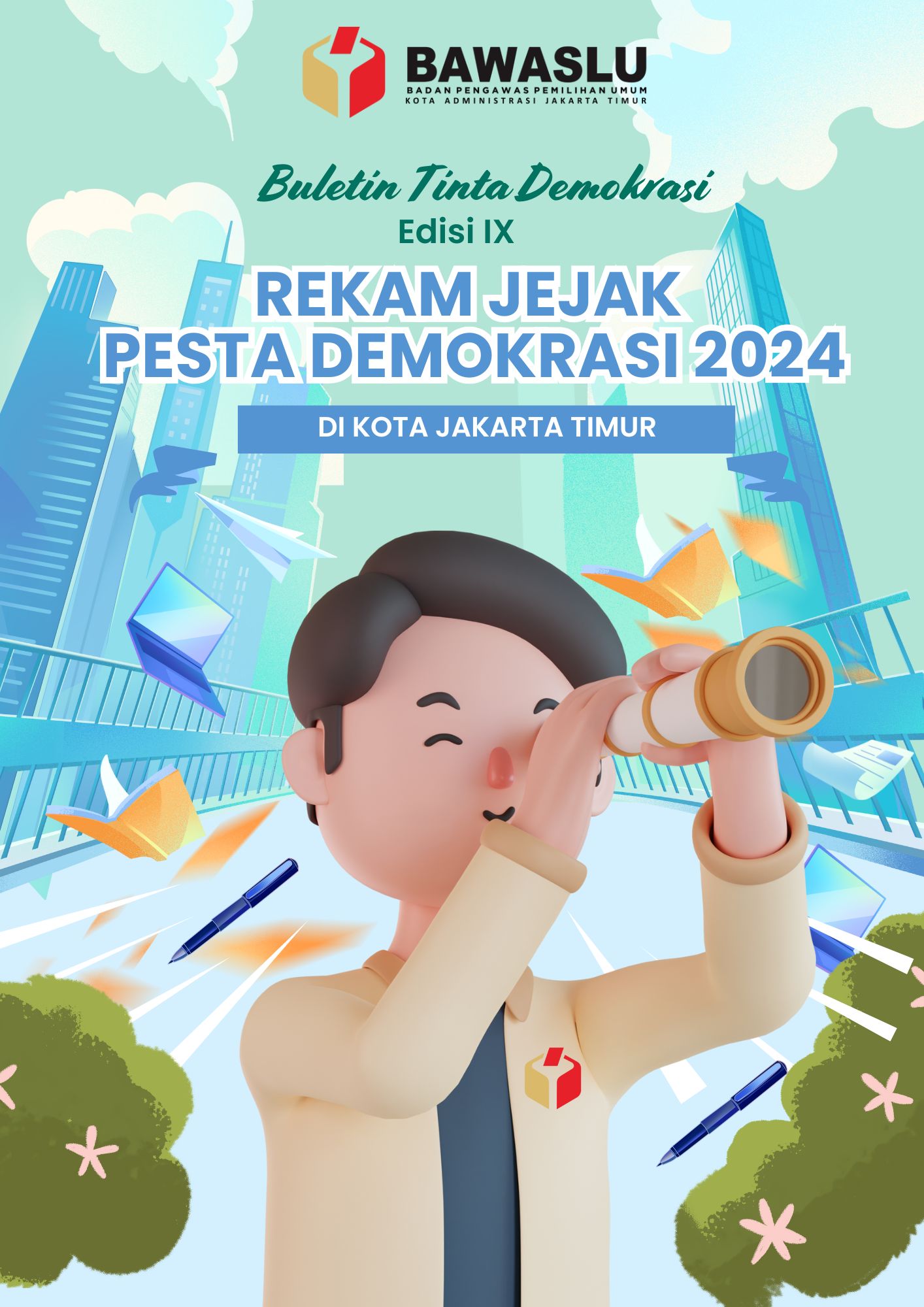 Buletin Tinta Demokrasi Edisi IX Bawasu Kota Jakarta Timur