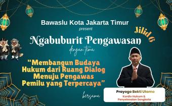 Ngabuburit Pengawasan: Prayogo Bekti Utomo Ajak Warga Perkuat Budaya Hukum Pemilu Lewat Ruang Dialog